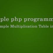 Simple Multiplication Table In Php