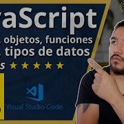 JavaScript Qué Es Arreglos Objetos Funciones Variables Ejemplos