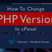 How To Change PHP Version In CPanel