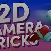 How To Make A Good 2D Camera