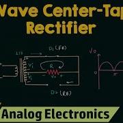 Full Wave Center Tapped Rectifier