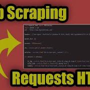 Web Scraping In Python Requests HTML