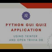 GUI Quiz Application Using Tkinter And Open Trivia DB Python Project