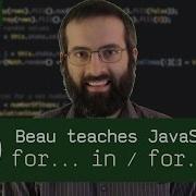 For In For Of Beau Teaches JavaScript