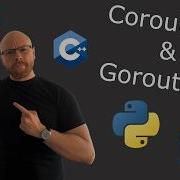 Nerding Out About Coroutines Goroutines Go C 20 Python Odin
