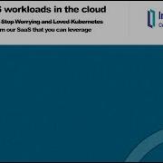Running InterSystems IRIS Workloads In The Cloud Lessons Learned