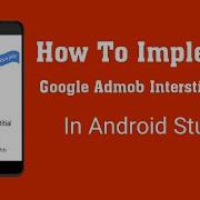 How To Implement Interstitial Ads In Android Studio 2020