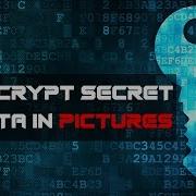 ENCRYPT SECRET DATA IN FORM OF PICTURES