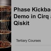 Phase Kickback Demo In Cirq And Qiskit