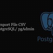 Tutorial Import CSV File To PostgreSQL Auto Create Table Postgresql Sql Sqlite Import Tutorial