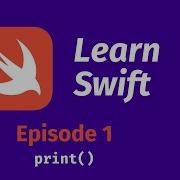 Learn Swift Episode 1 Print