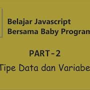 Variabel Dan Tipe Data Pada JavaScript Part 2 JavaScript