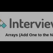 Google Interview Question Add One To Number Array Math InterviewBit Problem With Solution