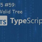 Graph Valid Tree Blind 75 59 TypeScript