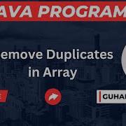 Remove Duplicates In Array Java Interview Programs Campus Interview Programs Java Jobs