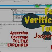 Mastering Formal Verification Jasper Gold SVA TCL Assertions Coverage Explained Let Us Learn