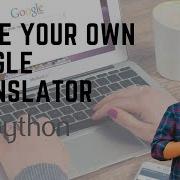 Make Your Language Translator Using Python Python Project Google Translator