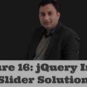 Lecture 16 JQuery Image Slider Solution