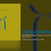 King Crimson Sleepless Tony Levin Mix Bonus Track