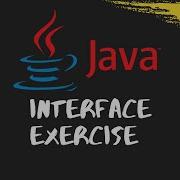 Interface Exercise Java Object Oriented Programming In INTELLIJ