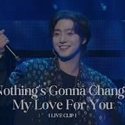 안효섭 Nothing S Gonna Change My Love For You LIVE CLIP