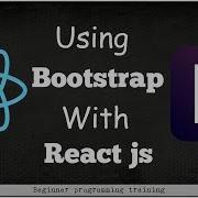 How To Use Bootstrap With React