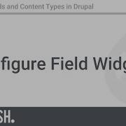 Managing Fields And Content Types 1 3 Configure Field Widgets