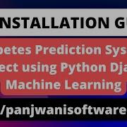 Installation Guide Diabetes Prediction System Using Python Django Machine Learning