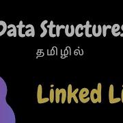 Data Structures 7 Linked List Tamil