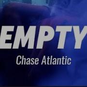 CHASE ATLANTIC EMPTY مترجمة Lyrics