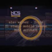 Alan Walker Force FL Studio Mobile Remake MOST ACCURATE