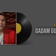 Gadam Gurbanow Daglara Bar 2022