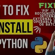 Исправлена ошибка из за которой Pip не работал в Python Pip не распознан как внутренняя или