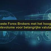 3 Beste Forex Brokers Met Hoogste Volume Voor Belangrijke Pairs Top Forex Brokers 0529