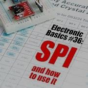 Electronic Basics 36 SPI And How To Use It