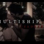 MULTISHIP Sadderdaze