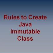 Rules To Create Java Immutable Class
