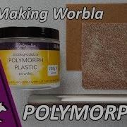 DIY Making Worbla With Polymorph And Sawdust