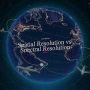 Spatial Resolution Vs Spectral Resolution