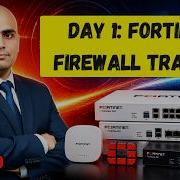 Fortinet Firewall Training For Cybersecurity SOC Analysts Day 1 Network Security Specialist