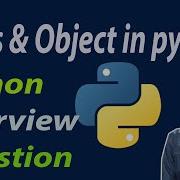 Python Interview Question In Python Python Class And Object