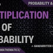 Lec 11 Multiplication Law Of Probability Probability And Statistics