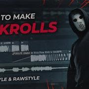 HOW TO KICKROLL HARDSTYLE RAWSTYLE FL Studio Tutorial How To Hardstyle