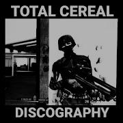 TOTAL CEREAL DISCOGRAPHY