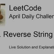 Daily Leetcode 731 Apr 01 2022 344 Reverse String