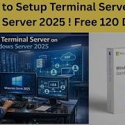 Как настроить терминальный сервер на Windows Server 2025 Бесплатная 120 дневная пробная версия