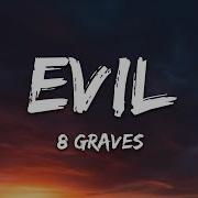 8 Graves Evil Lyrics