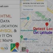 Insert Form Data With Geolocation API In MySQL Display It On Google Maps Get Location JavaScript