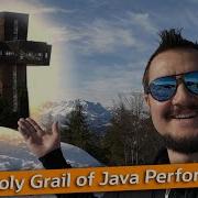 The Holy Grail Of Java Performance Inside Java Newscast 43