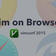 Vim On Browser VimConf2015